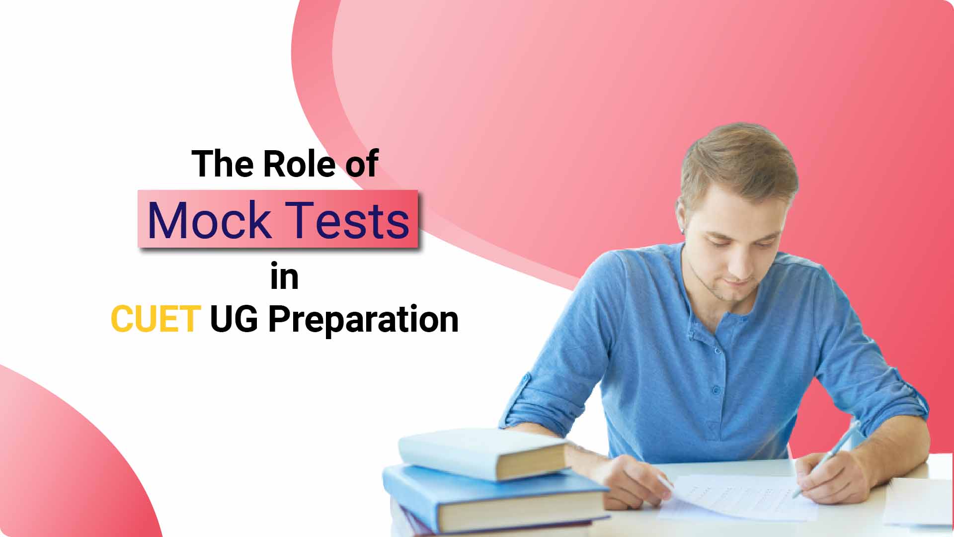The Role of Mock Tests in CUET UG Preparation