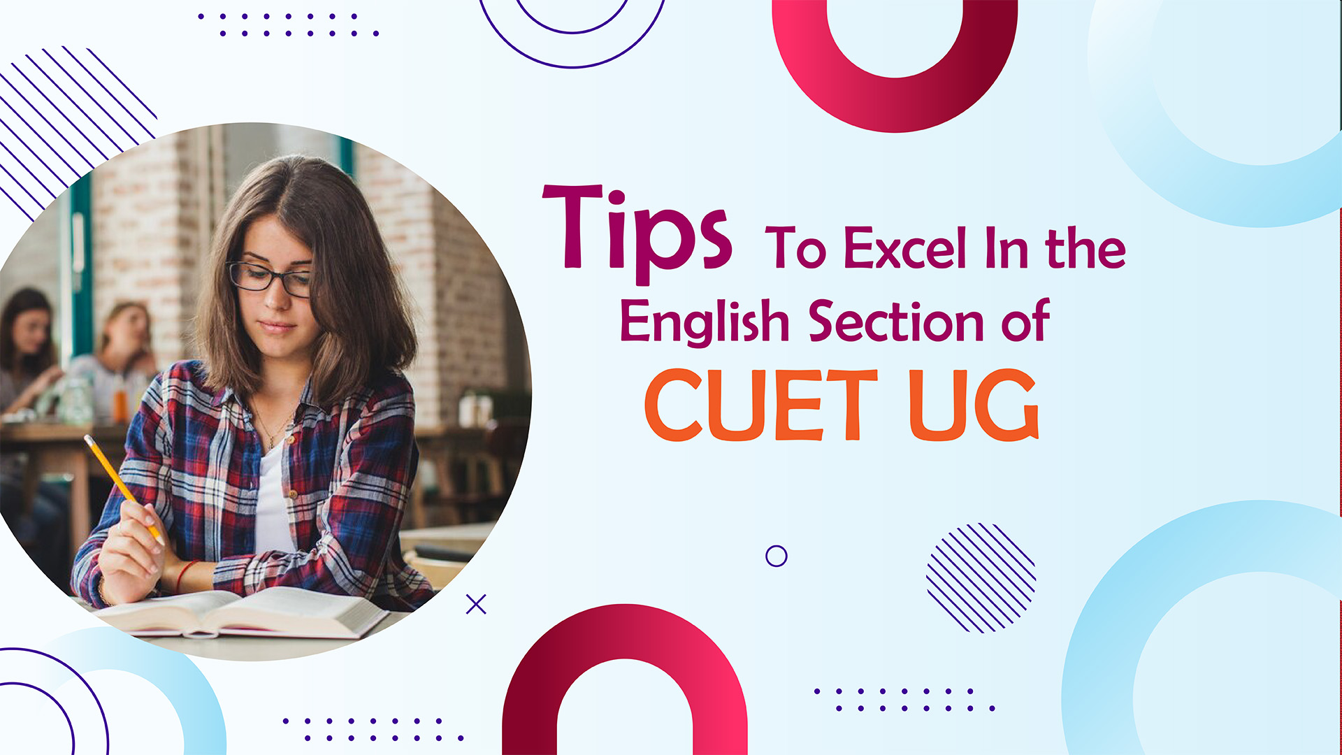 Tips To Excel In the English Section of CUET UG
